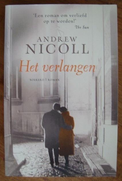 Het verlangen - Andrew Nicoll, Boeken, Europa overig, Andrew Nicoll, Ophalen of Verzenden, Zo goed als nieuw