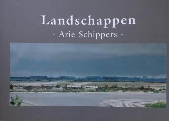 LANDSCHAPPEN - Arie Schippers (2006), Ophalen of Verzenden, Zo goed als nieuw