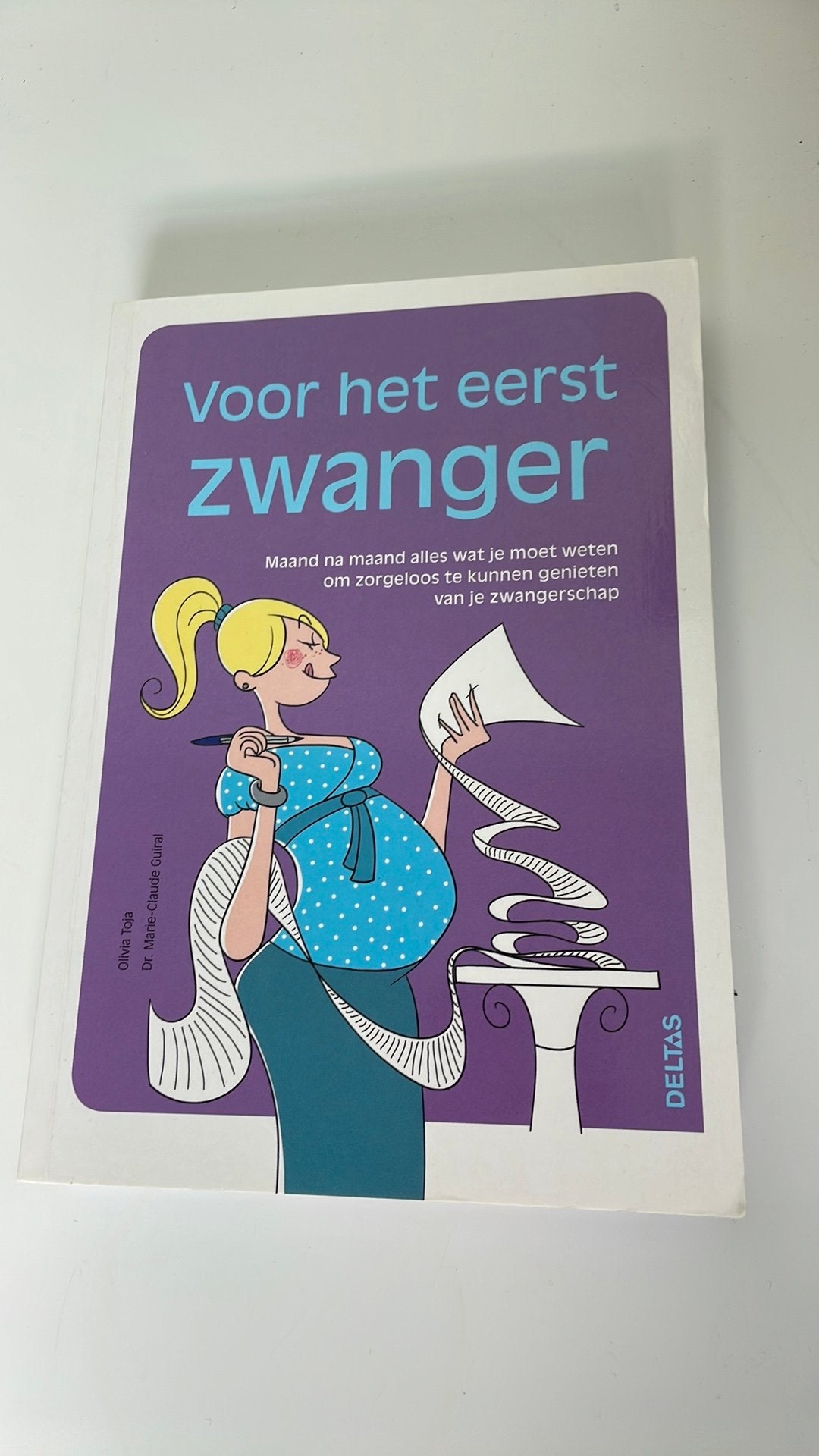 Olivia Toja - Voor het eerst zwanger, Ophalen of Verzenden, Zo goed als nieuw, Zwangerschap en Bevalling, Olivia Toja; Marie Claude Guiral