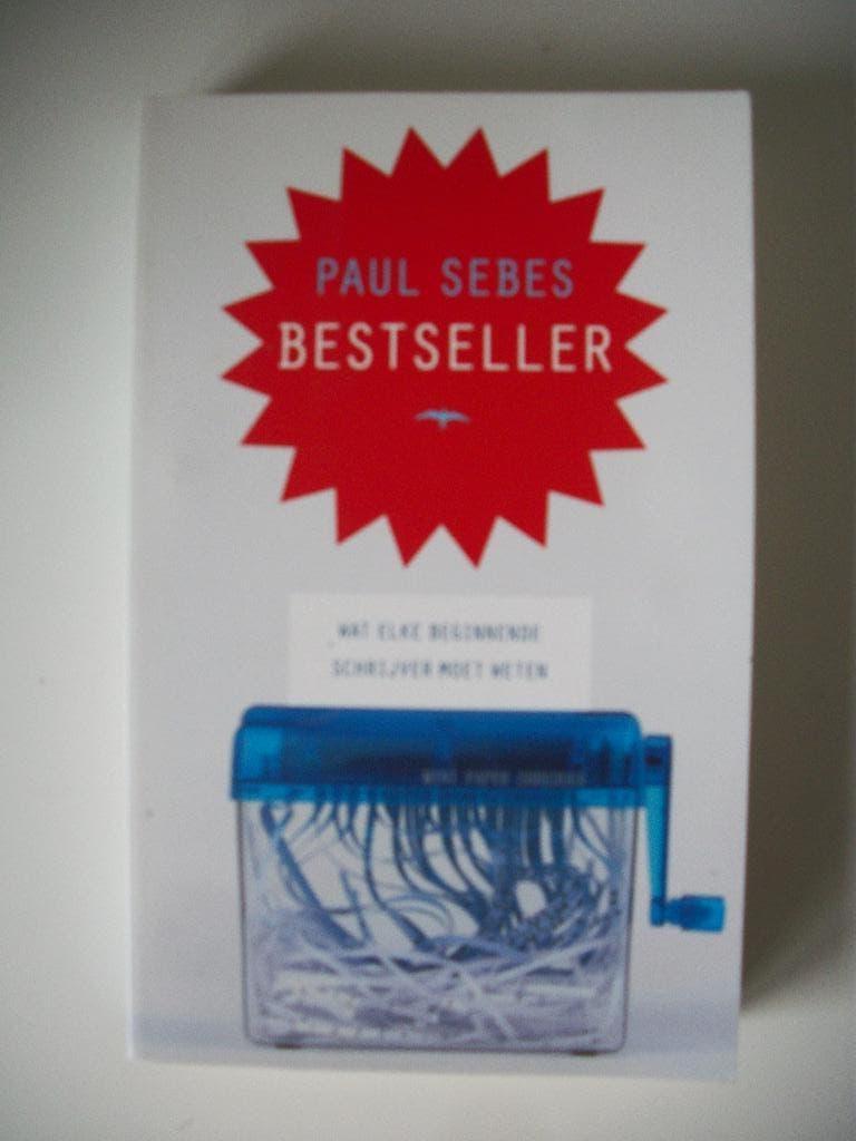 Bestseller Tips voor Schrijvers - Paul Sebes - Nieuw, Ophalen of Verzenden, Zo goed als nieuw, Paul Sebes, Nederland