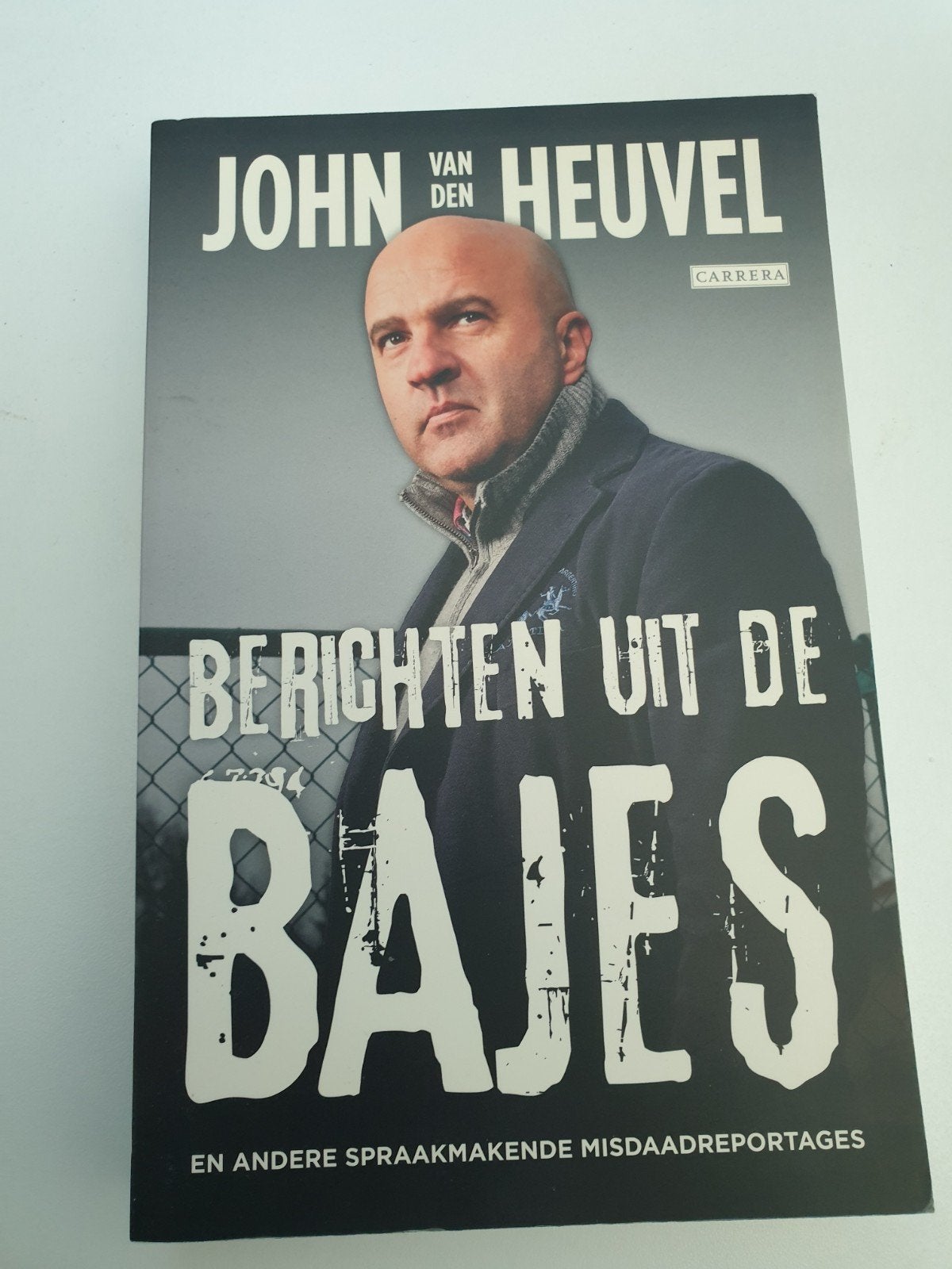 John van den Heuvel - Berichten uit de Bajes, Ophalen of Verzenden, Gelezen, John van den Heuvel