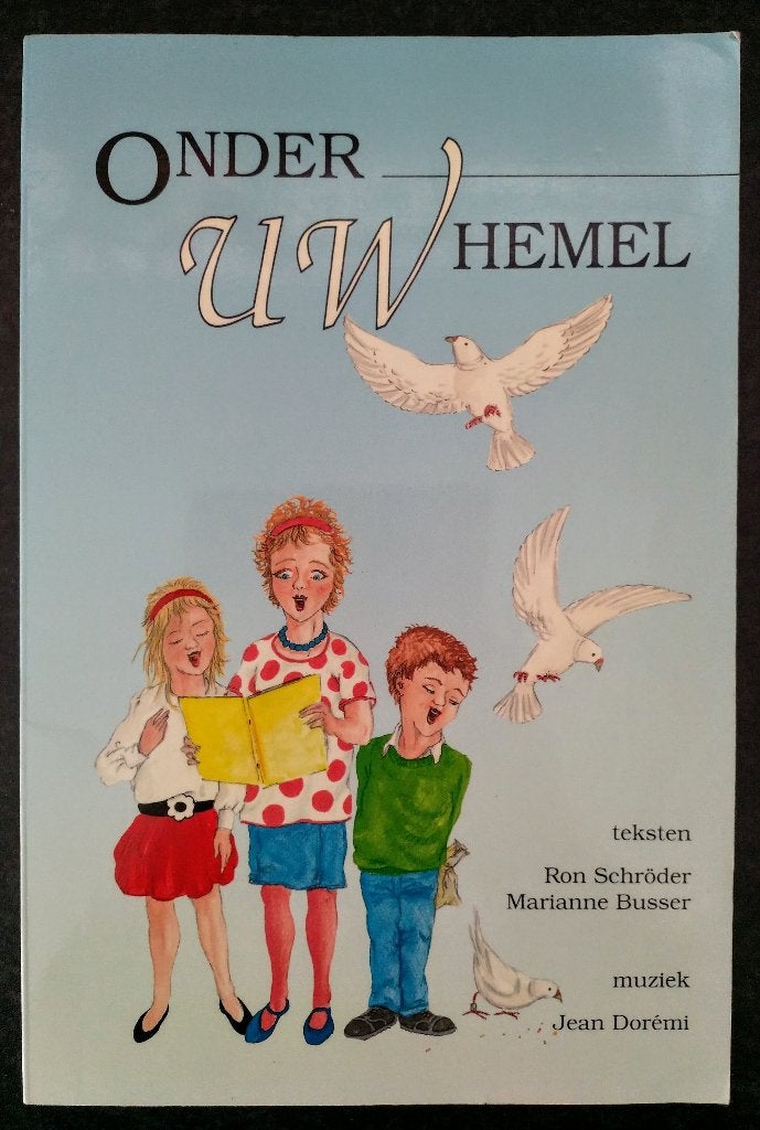 Onder Uw Hemel (Ron Schröder en Marianne Busser), Boeken, Ophalen of Verzenden, Zo goed als nieuw, Overige onderwerpen, R Schröder M Busscher