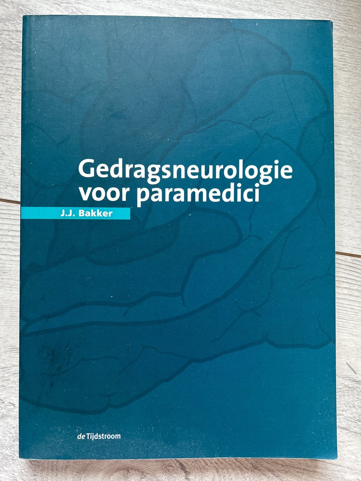 Gedragsneurologie voor paramedici - J.J. Bakker, Ophalen of Verzenden, Beta, Zo goed als nieuw, HBO