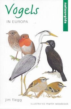 Jim Flegg: Vogels in Europa - Natuurgids, Ophalen of Verzenden, Zo goed als nieuw, Overige onderwerpen