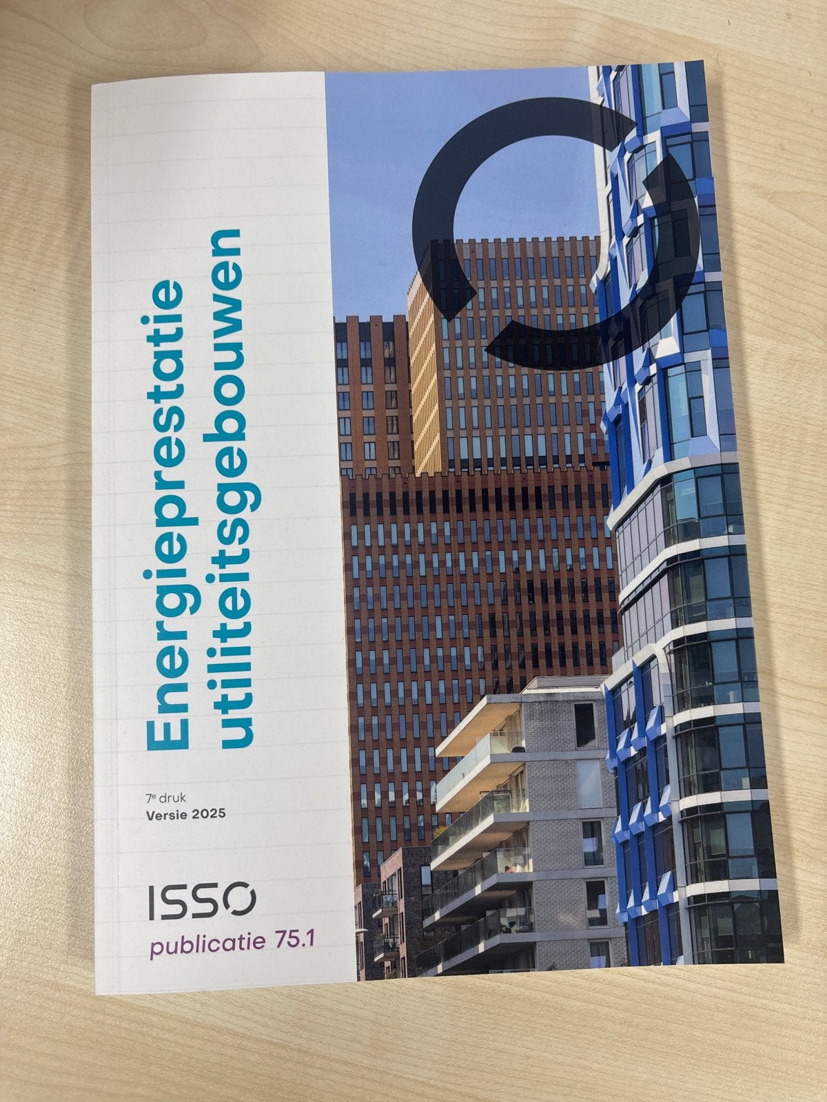 ISSO 75.1 Energieprestatie utiliteitsgebouwen 7e druk, Ophalen of Verzenden, Nieuw, Overige niveaus