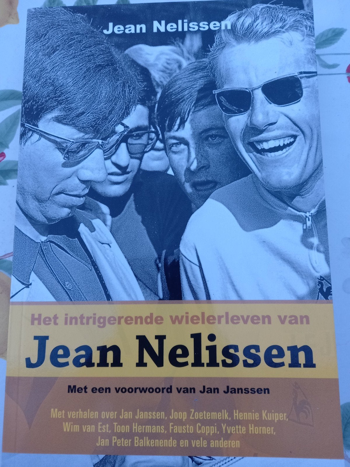 Q Het intrigerende wielerleven van Jean Nelissen, Lopen en Fietsen, Ophalen of Verzenden, Jean Nelissen, Zo goed als nieuw