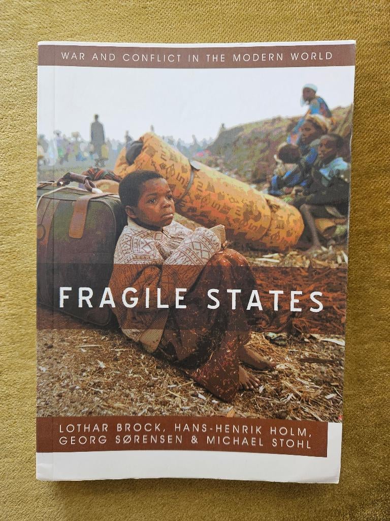 Fragile states: war and conflict in a modern world, Gelezen, Niet van toepassing, Diverse auteurs, Ophalen of Verzenden
