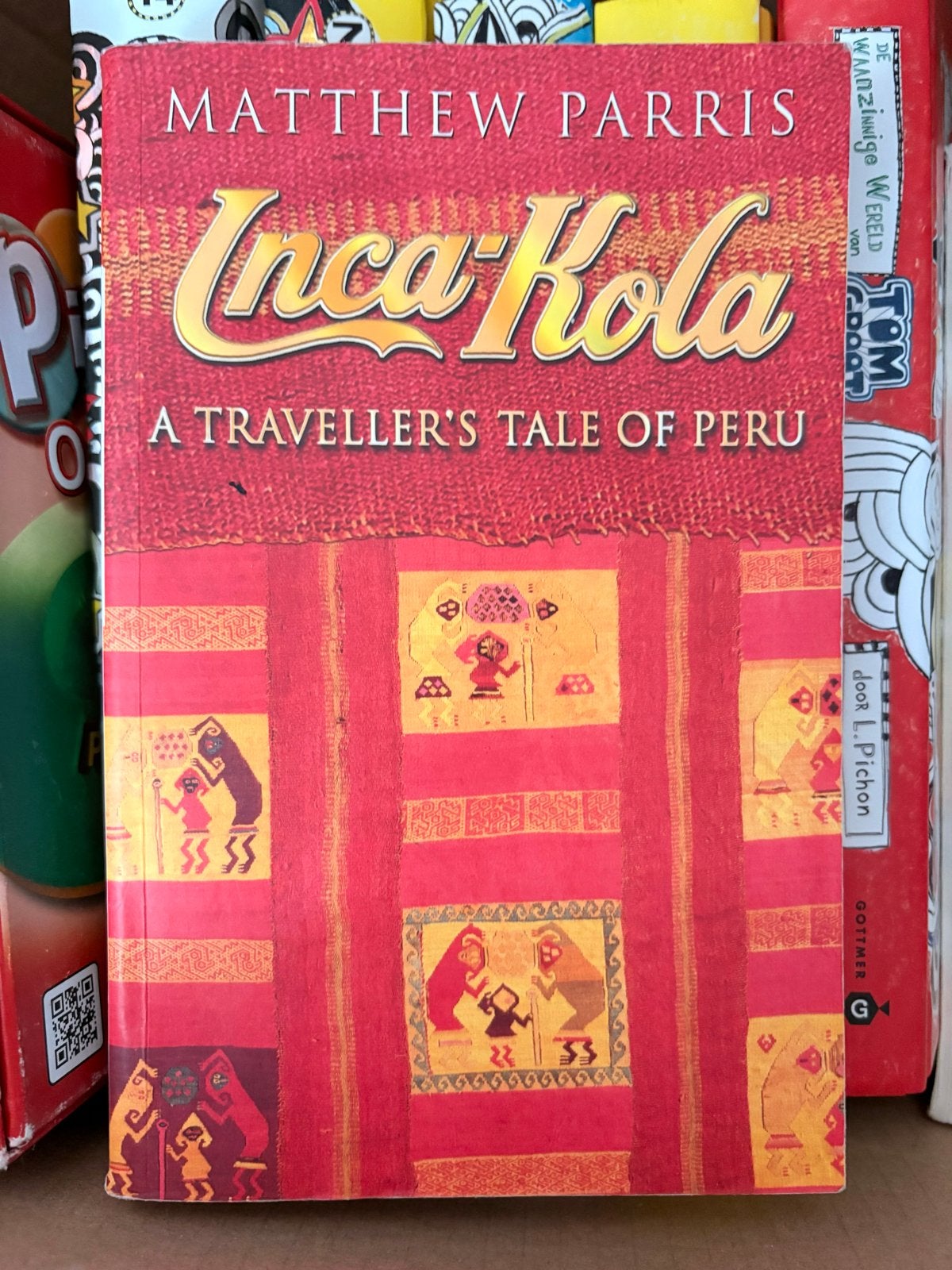 Inca-Kola: A Traveller's Tale of Peru - Matthew Parris, Boeken, Ophalen of Verzenden, Zuid-Amerika, Reisgids of -boek, Gelezen