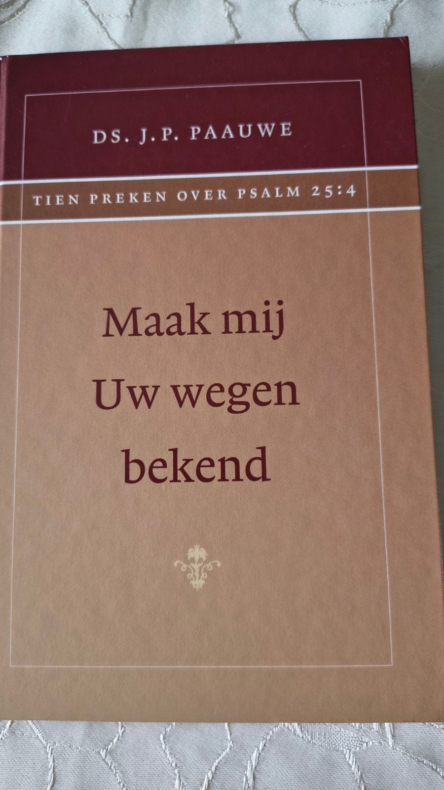 J.P. Paauwe - Maak mij Uw wegen bekend, Ophalen of Verzenden, Zo goed als nieuw, J.P. Paauwe