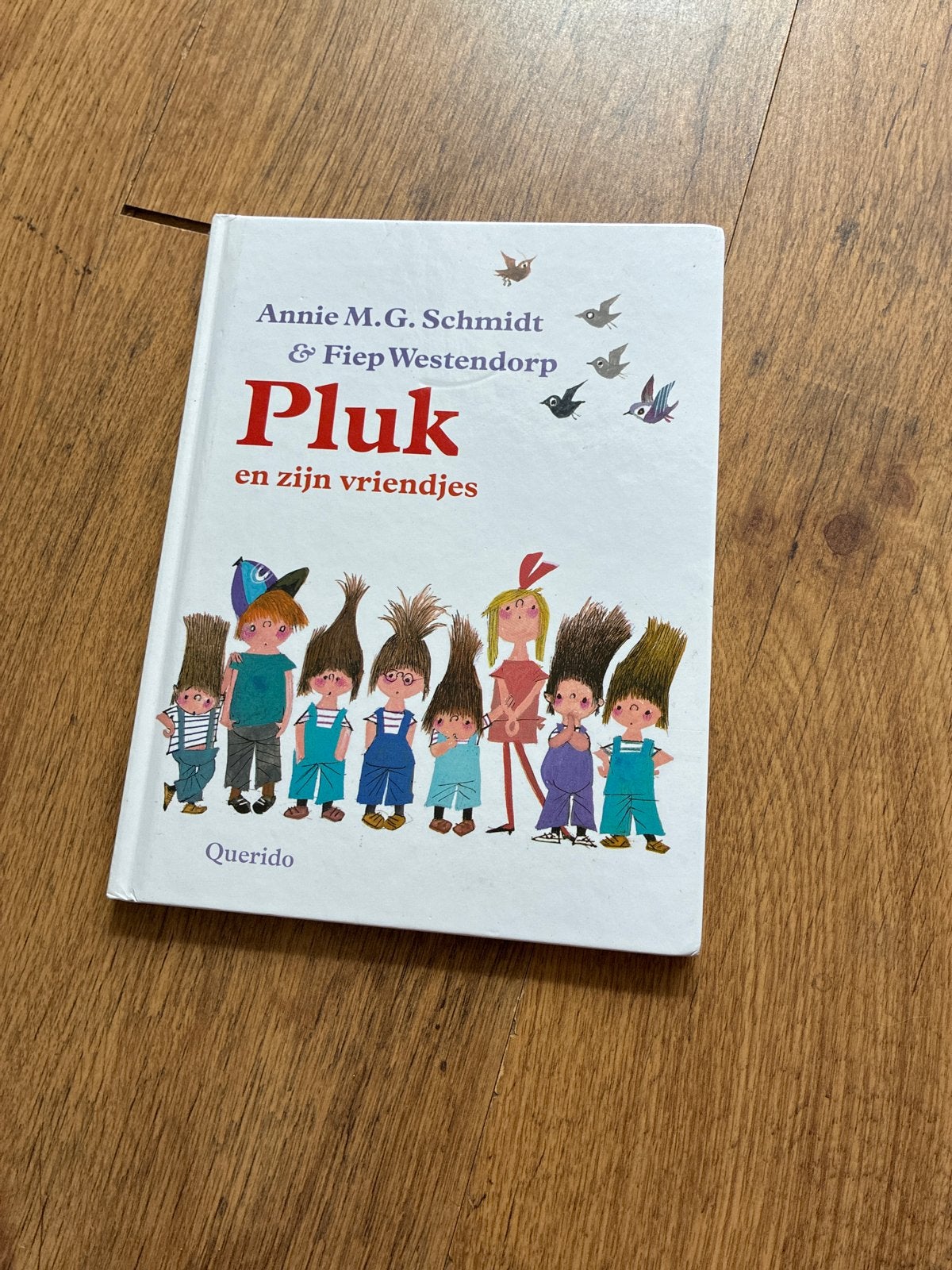 Pluk en zijn vriendjes - Annie M.G. Schmidt & Fiep Westendor, Ophalen, Gelezen, 3 tot 4 jaar