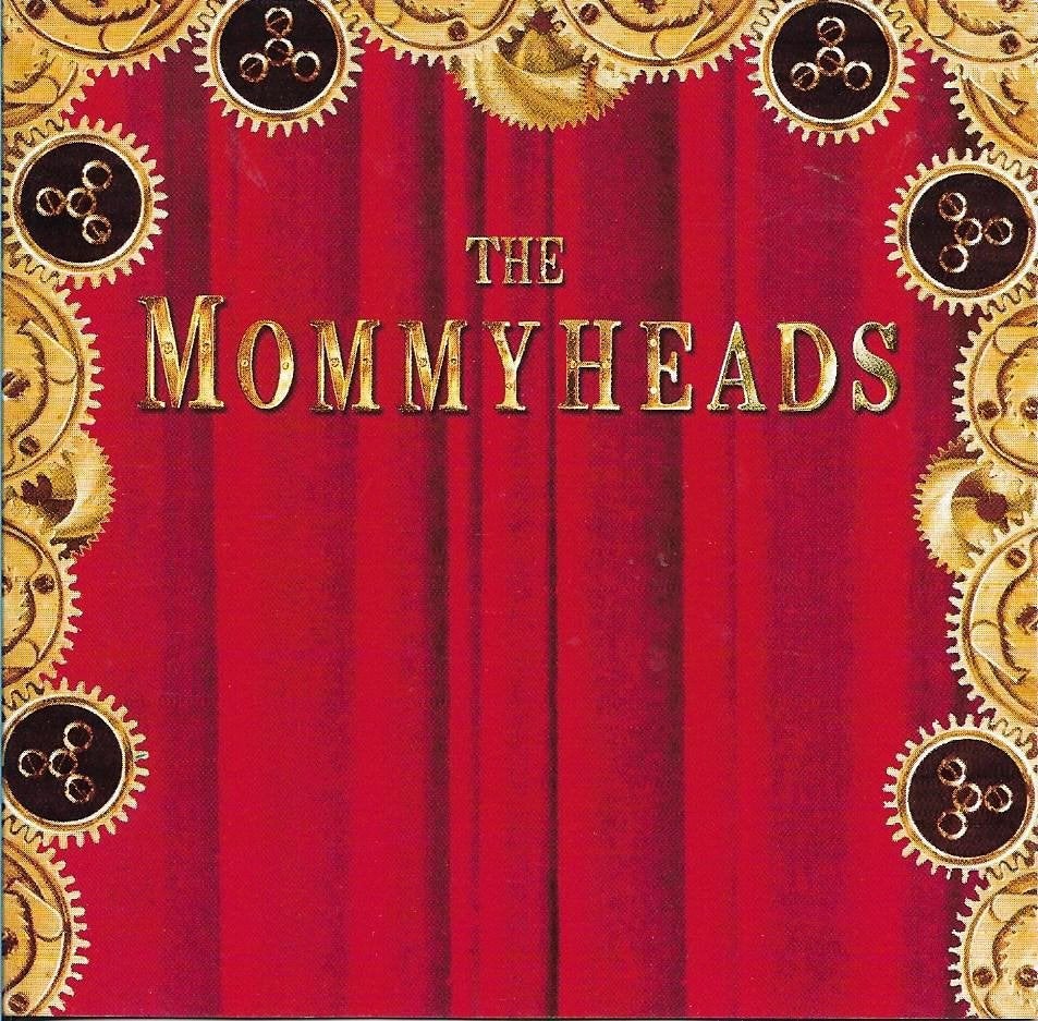 The Mommyheads - The mommyheads, Ophalen of Verzenden, Gebruikt