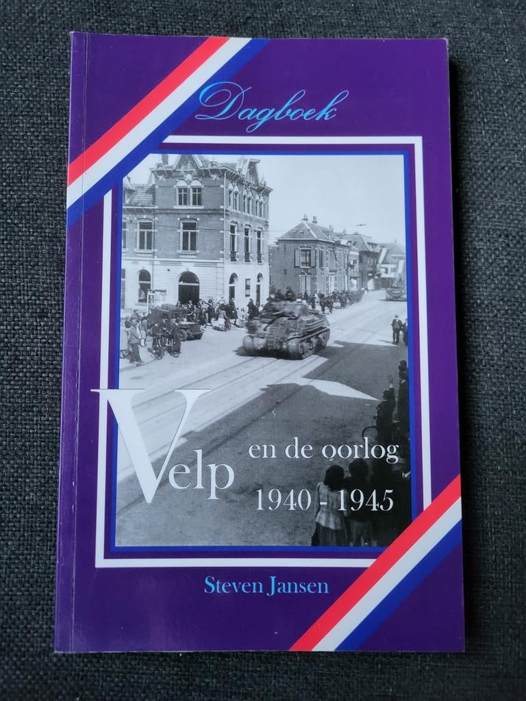 Velp en de oorlog / Bevrijding Velp, Ophalen of Verzenden, Tweede Wereldoorlog, Zo goed als nieuw, Algemeen