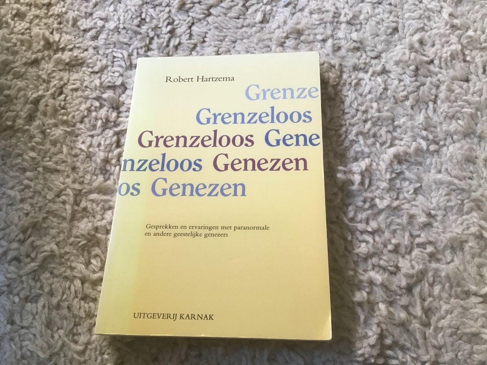 Grenzeloos Genezen - Robert Hartzema opbr giro 555, Ophalen of Verzenden, Zo goed als nieuw, Spiritualiteit algemeen, Achtergrond en Informatie