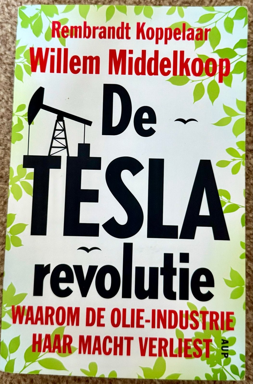 De Tesla Revolutie: Waarom de Olie-industrie Haar Macht Verl, Boeken, Ophalen of Verzenden, Zo goed als nieuw, Autotechniek