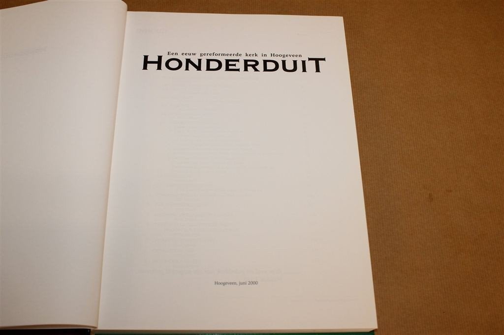Honderduit — Een Eeuw Gereformeerde Kerk in Hoogeveen, Ophalen of Verzenden, Gelezen