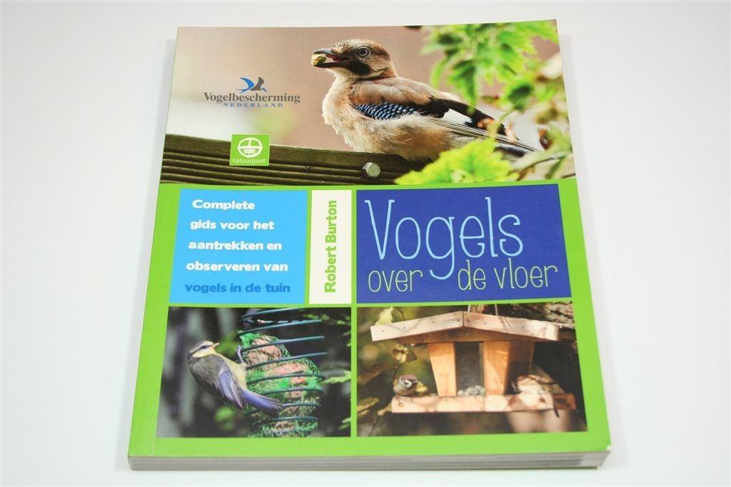 Vogels over de Vloer — Tuinvogels Kijken en Voeren, Ophalen of Verzenden, Gelezen, Vogels