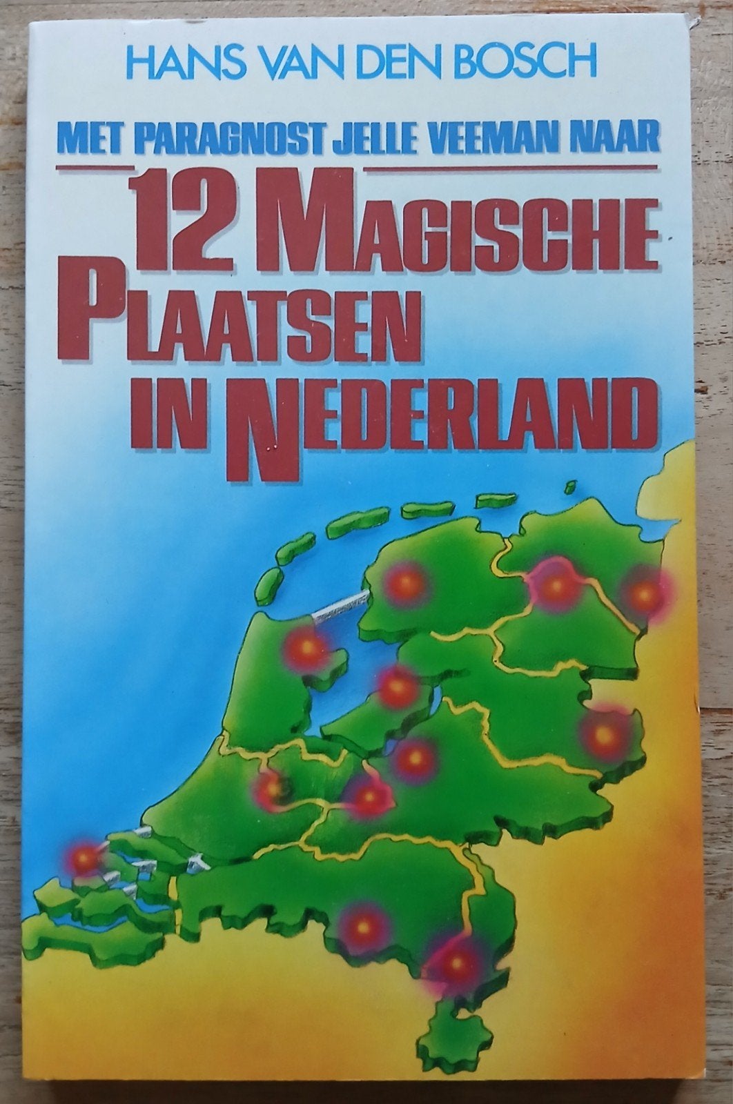 Hans van den Bosch, 12 Magische Plaatsen in Nederland, Ophalen of Verzenden, Gelezen