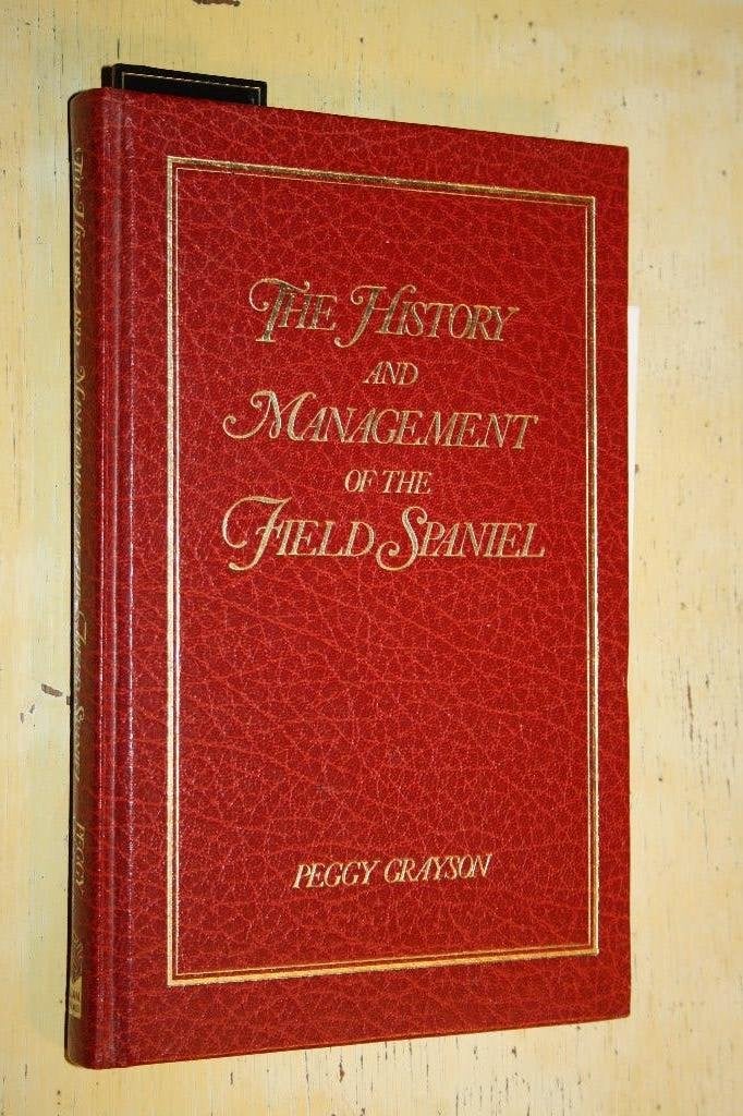 History and Management of the Field Spaniel Peggy Grayson, Ophalen of Verzenden, Zo goed als nieuw, Honden
