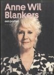 Bert Jansma - Anne Wil Blankers. Een portret. 50 jaar aan, Ophalen of Verzenden, Zo goed als nieuw, Fotografen