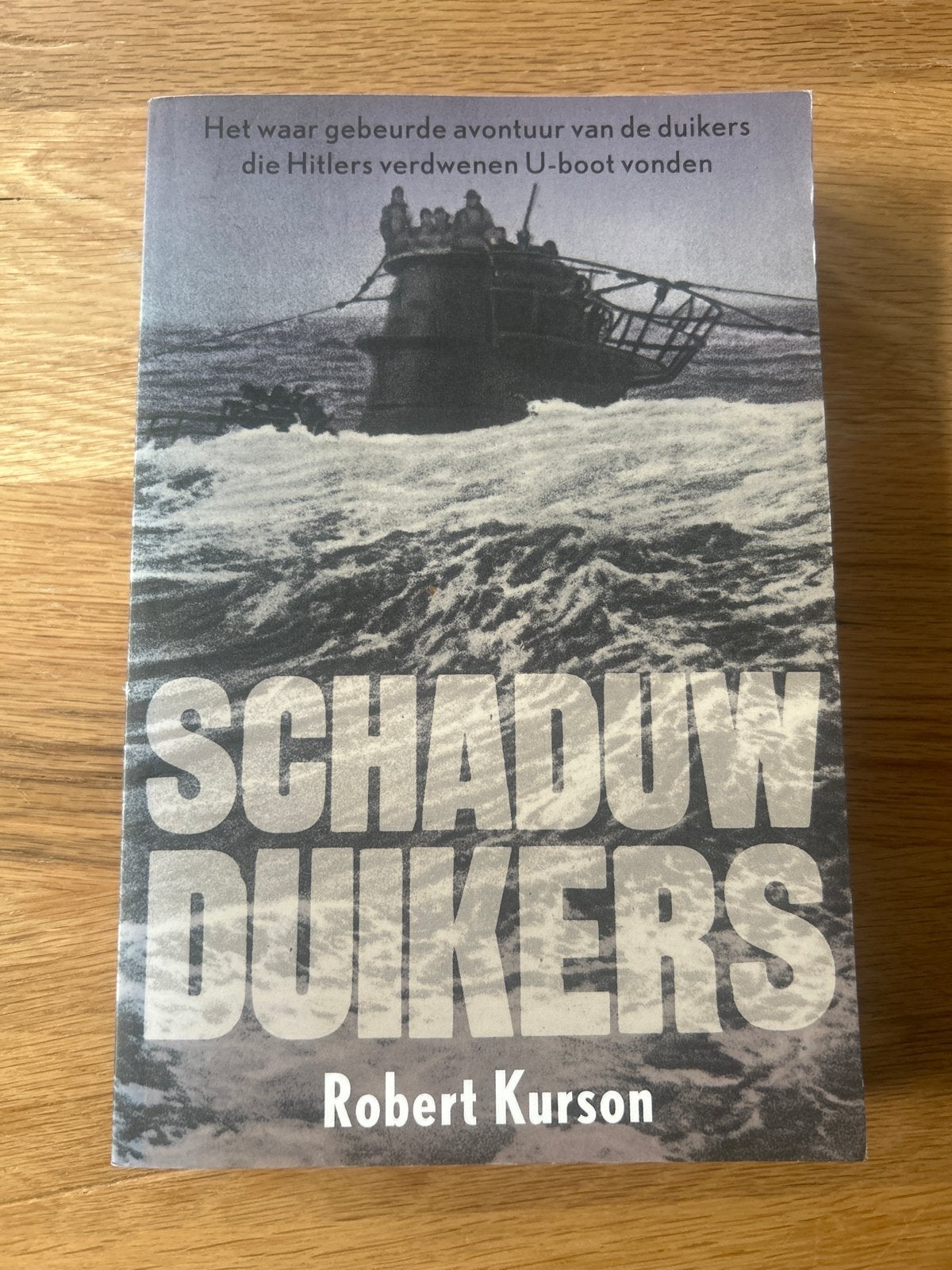 Schaduwduikers - Het ware avontuur van Hitlers U-boot, Ophalen of Verzenden, Zo goed als nieuw