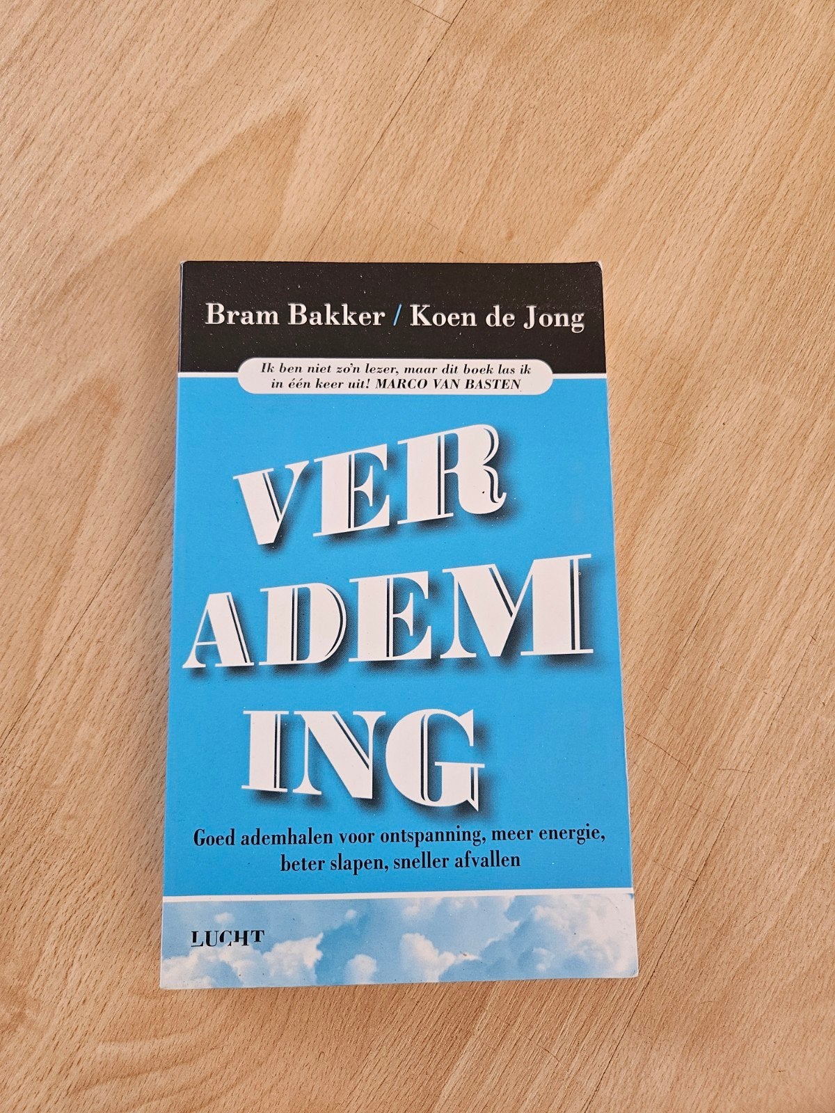 Verademing: Goed ademhalen voor ontspanning en energie, Boeken, Ophalen of Verzenden, Gelezen, Gezondheid en Conditie, Bram Bakker, Koen de Jong