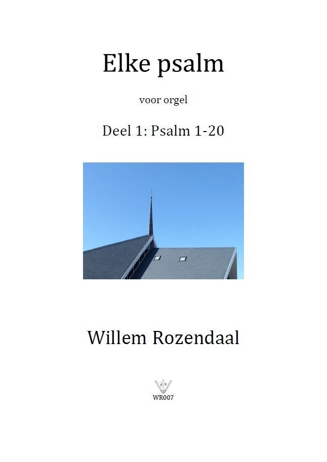 Elke psalm voor orgel deel 1 - Willem Rozendaal, Orgel, Nieuw, Ophalen of Verzenden, Religie en Gospel