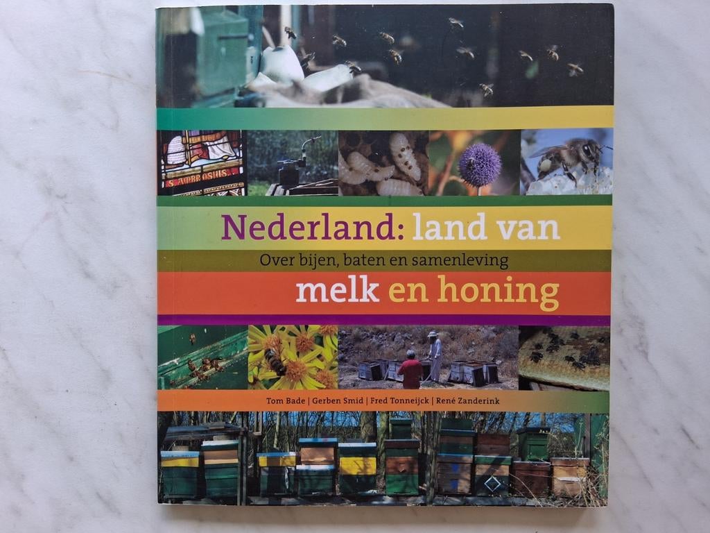 Nederland : land van melk en honing, over bijen, baten en, Boeken, Ophalen of Verzenden, Nieuw