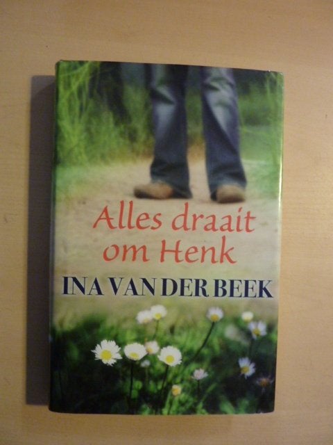Ina van der Beek - Alles draait om Henk, Verzenden, Zo goed als nieuw