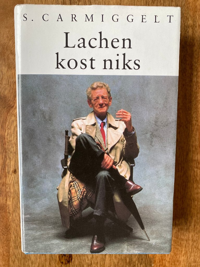 S. Carmiggelt - Lachen kost niks, S. Carmiggelt, Ophalen of Verzenden, Zo goed als nieuw, Nederland