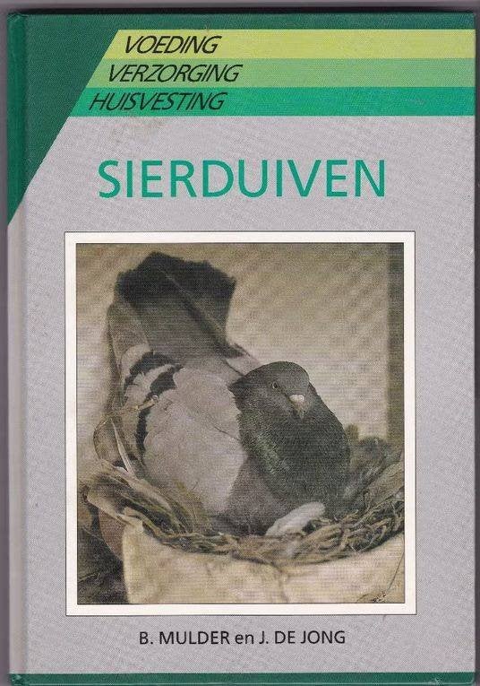 Sierduiven - B. Mulder Jan de Jong, Dieren en Toebehoren, Geslacht onbekend, Overige soorten