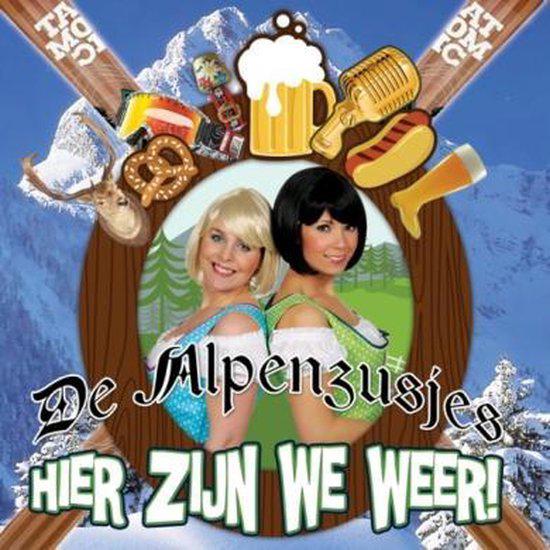 De Alpenzusjes - Hier Zijn We Weer, Ophalen of Verzenden, Zo goed als nieuw, Levenslied of Smartlap