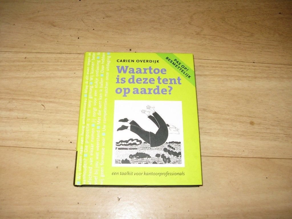 Carien Overdijk - Waartoe is deze tent op aarde?, Ophalen of Verzenden, Zo goed als nieuw