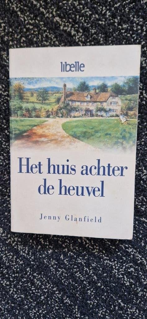 Het huis achter de heuvel - Jenny Glanfield (Libelle), Boeken, Romans, Jenny Glanfield, Ophalen of Verzenden, Zo goed als nieuw