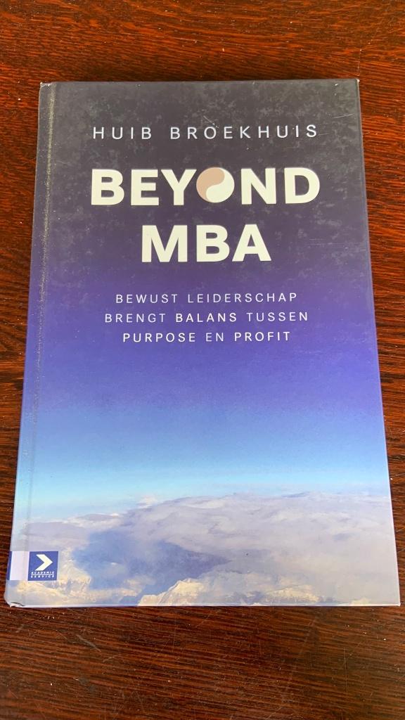Huib Broekhuis - Beyond MBA, Ophalen of Verzenden, Management