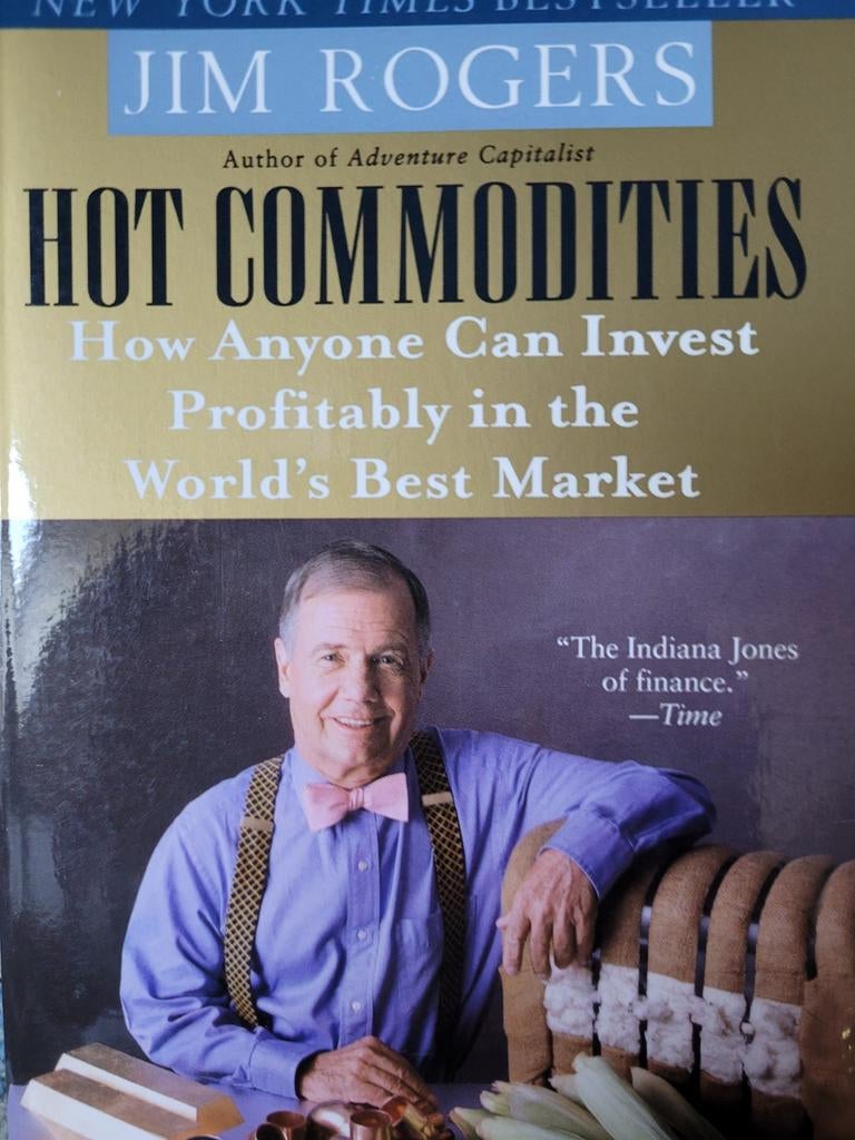 Hot Commodities: Beleggen in Grondstoffen door Jim Rogers, Ophalen of Verzenden, Zo goed als nieuw, Geld en Beleggen, Jim Rogers