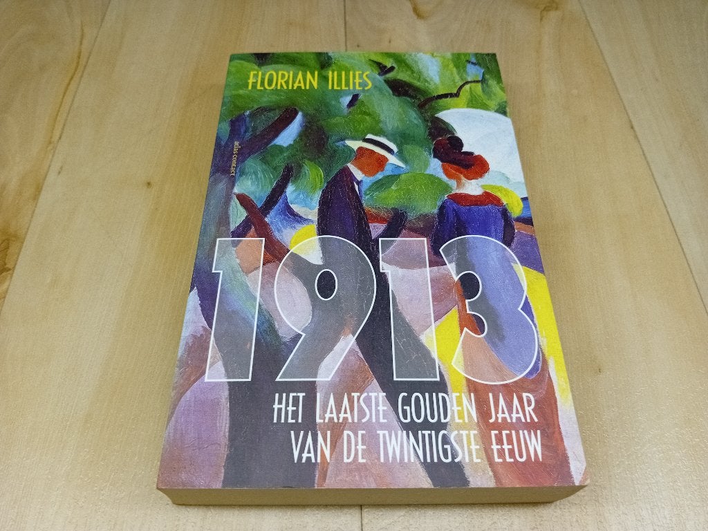 Het laatste gouden jaar van de 20ste eeuw - Florian Illies, Europa overig, Ophalen of Verzenden, Zo goed als nieuw, Florian Illies