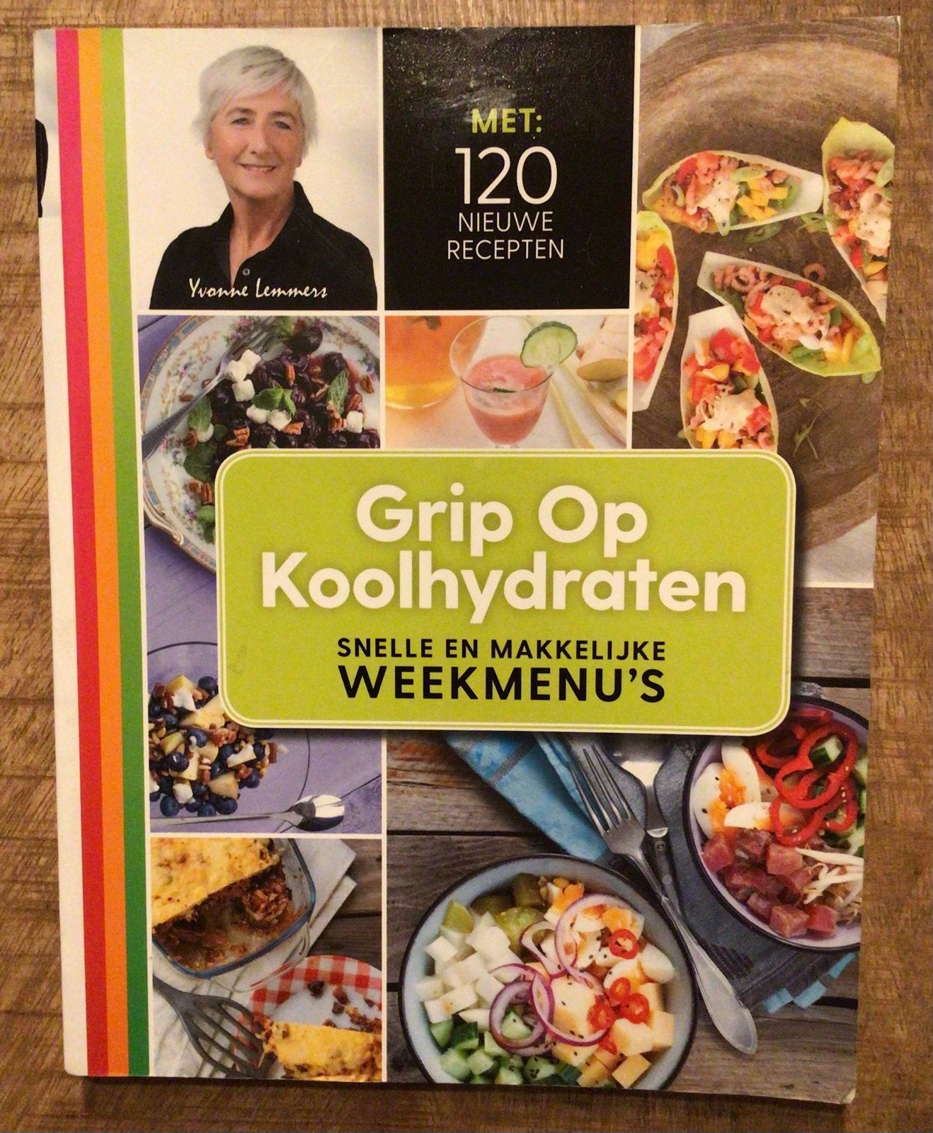 Grip op koolhydraten – Weekmenu’s – Yvonne Lemmers, Boeken, Gezondheid, Dieet en Voeding, Dieet en Voeding, Ophalen of Verzenden