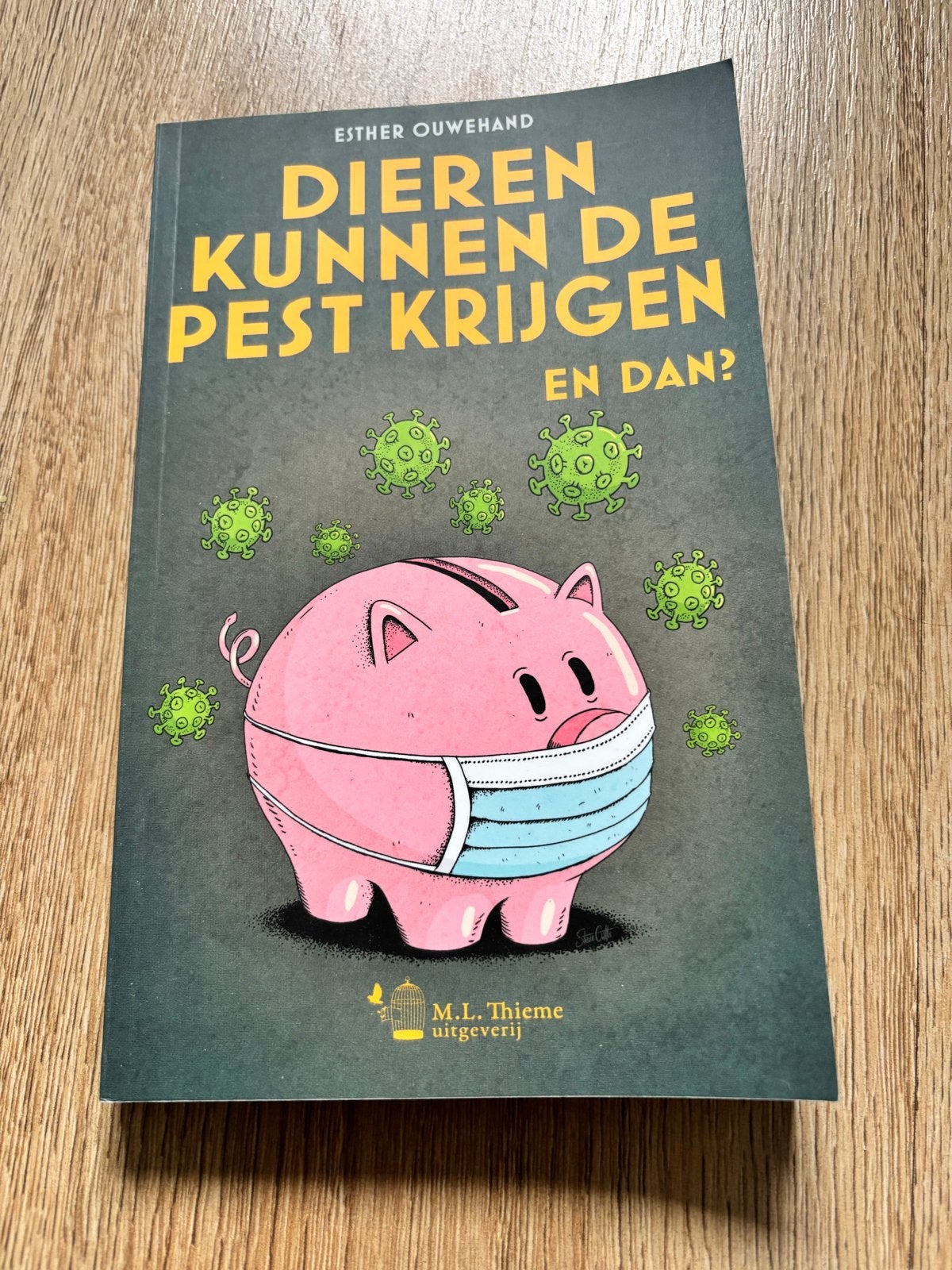 Dieren kunnen de pest krijgen en dan? - Esther Ouwehand, Ophalen of Verzenden, Zo goed als nieuw