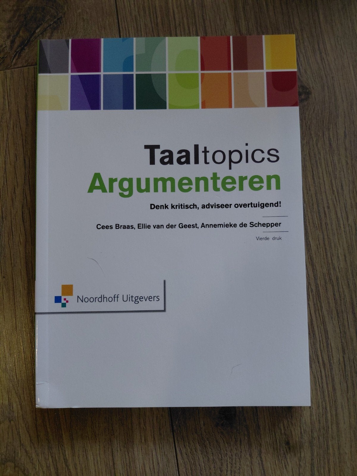 Cees Braas - Taaltopics argumenteren, Ophalen of Verzenden, Zo goed als nieuw, Cees Braas; Ellie van der Geest; Annemieke Schepper