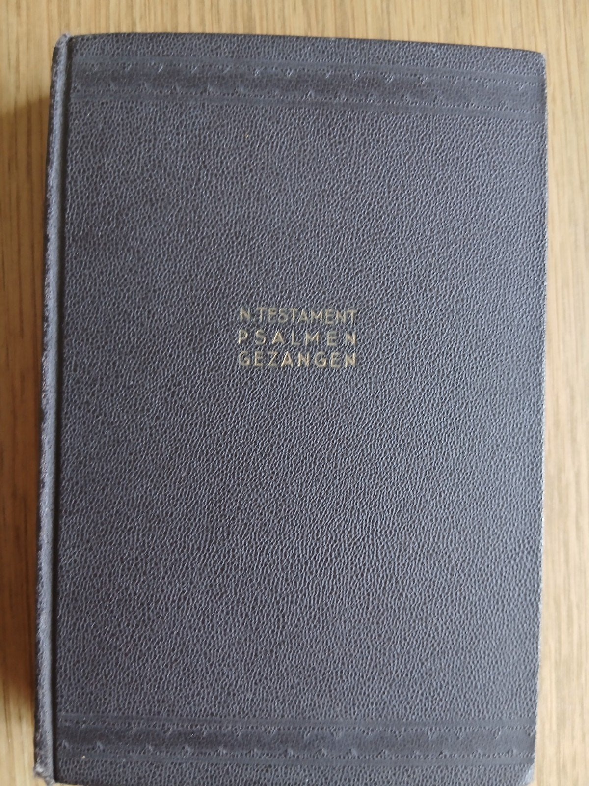 Oude Bijbel/Nieuw Testament met Psalmen en Gezangen, Antiek en Kunst, Antiek | Boeken en Bijbels, Ophalen of Verzenden, Onbekend