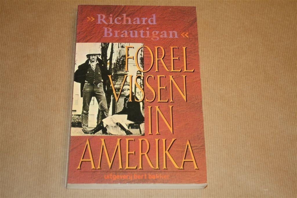 Forel vissen in Amerika. Richard Brautigan., Ophalen of Verzenden, Gelezen, Amerika