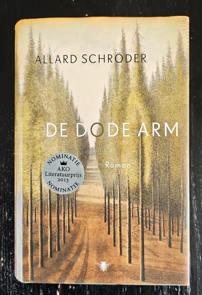 Allard Schroder - De dode arm, Ophalen of Verzenden, Zo goed als nieuw, Allard Schroder