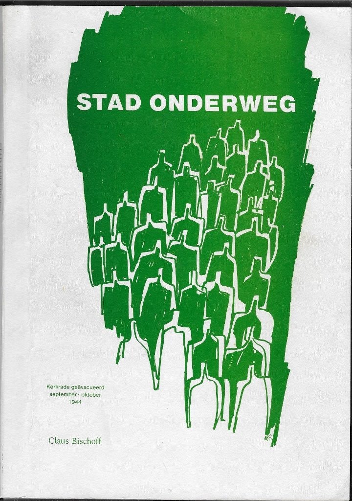 Kerkrade Evacuatie Oorlog 1944: Stad Onderweg (Old Hickory), Ophalen of Verzenden, Overige onderwerpen, Claus Bischoff., Tweede Wereldoorlog