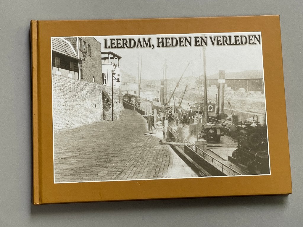 Leerdam, heden en verleden (1999). Uitg. Rotary Leerdam , Ophalen of Verzenden, 20e eeuw of later, Zo goed als nieuw