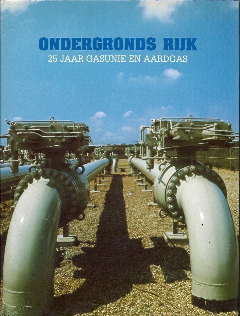 Ondergronds Rijk - 25 JAAR GASUNIE EN AARDGAS, Boeken, Gelezen, Ophalen of Verzenden, Overige onderwerpen, Wolf Kielich