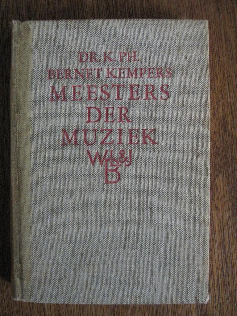 Meesters der muziek - Prof. Dr. K. Ph. Bernet Kempers, Boeken, Muziek, Ophalen of Verzenden, Gelezen, Artiest