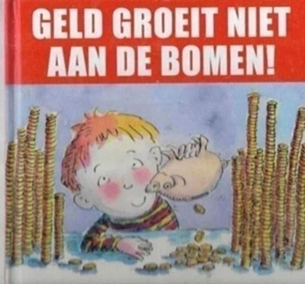 Geld groeit niet aan bomen, Boeken, Fictie algemeen, Jongen of Meisje, Ophalen of Verzenden, Zo goed als nieuw