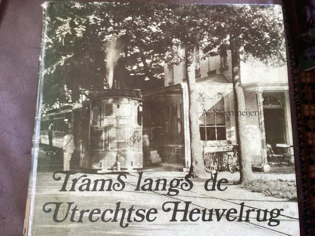 Trams langs de Utrechtse Heuvelrug - A. Steenmeijer, Ophalen of Verzenden, A. Steenmeijer, 20e eeuw of later, Gelezen