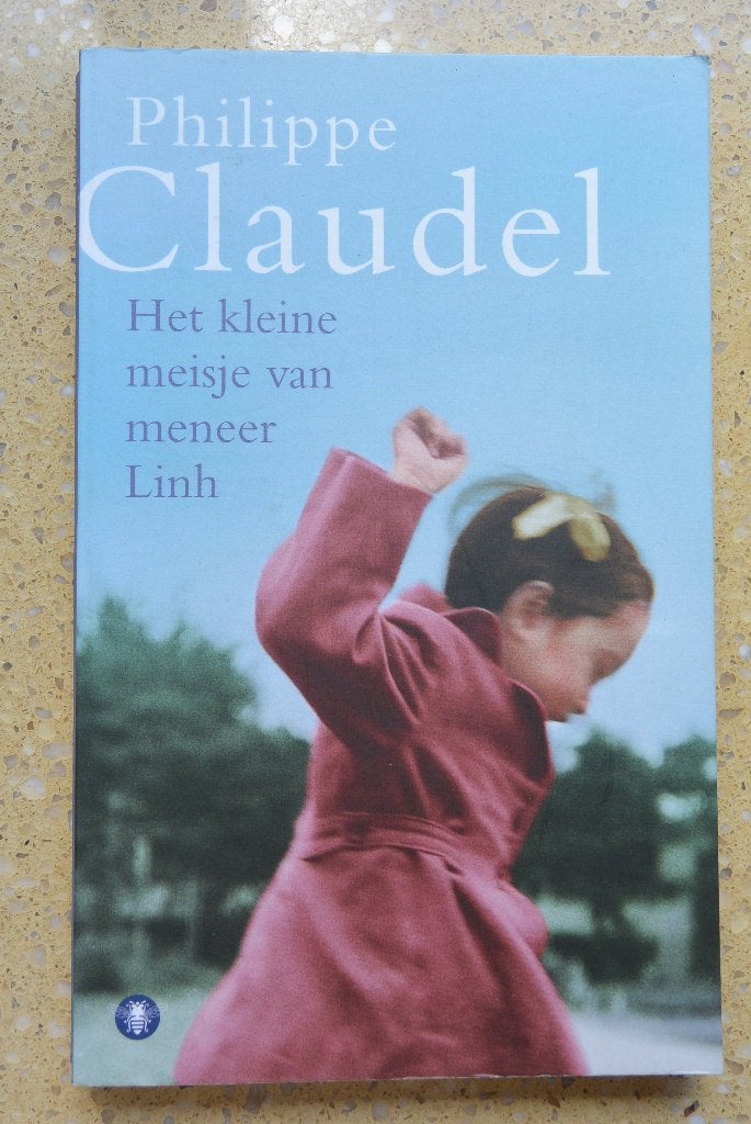 Het kleine meisje van meneer Linh Philippe Claudel Roman, Gelezen, Europa overig, Philippe Claudel, Ophalen of Verzenden