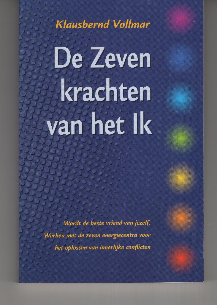 De zeven krachten van het ik Klausbernd Volmar, Boeken, Esoterie en Spiritualiteit, Ophalen of Verzenden, Zo goed als nieuw, Spiritualiteit algemeen
